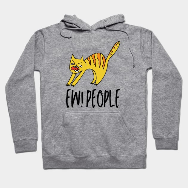 Ew People Cat, Funny Introvert Cat Lover Design Hoodie by Artisan